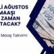 Ağustos ayı SSK, Bağ-Kur, EYT maaşları ne zaman yatar? Emekli zam farkı takvimi 2024