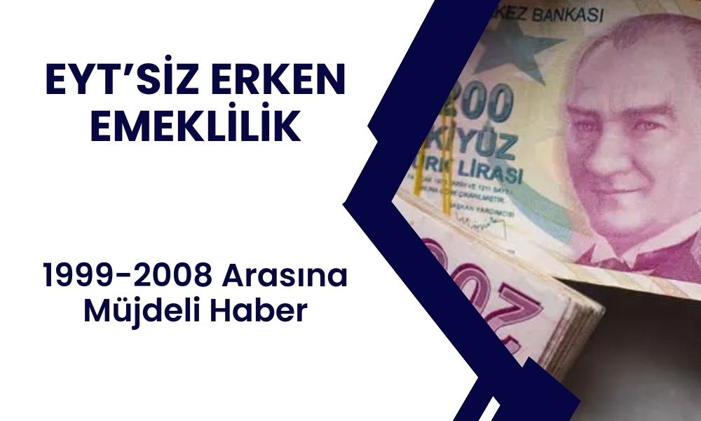 EYT’siz erken emeklilik müjdesi: Bu 7 maddeyi karşılayın emekliliği kapın! SGK girişi 1999-2008 olanlara 3600 4500 ve 5400 prim günü ile emeklilik yolu