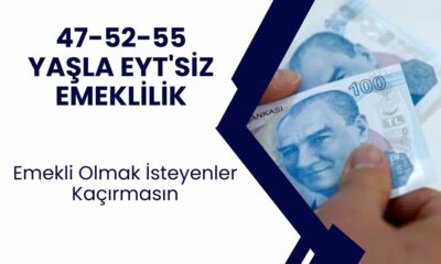 47-52-55 yaşla EYT'siz emeklilik kapıda! Sigorta yılı tutana emeklilik tam 12'den vuracak! 1999 sonrası SGK'lılar İçin