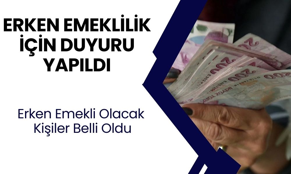 Erken emekli olmak isteyenler için yeni haber geldi! Erken emekli olmak isteyenler buradan öğrenebilir