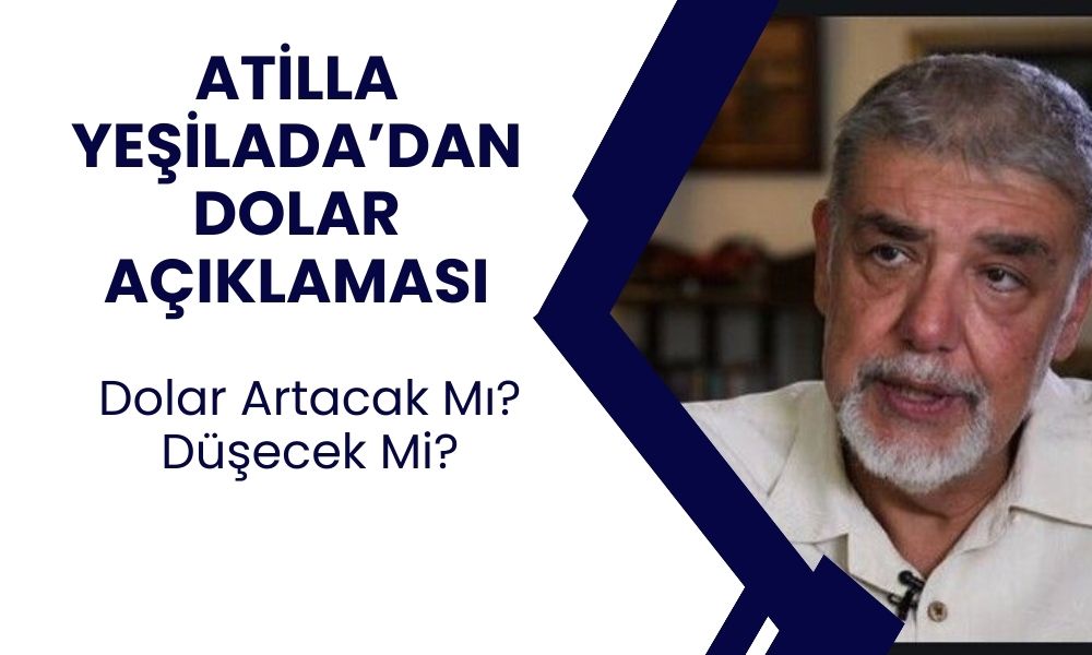 Atilla Yeşilada'dan Açıklama! Rekor Düşecek Hazır Olun