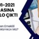 Sigorta girişi 1991-2021 arası olanlar için yayınlandı! Erken emeklilikte yeni tablo çıktı