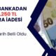 Dev Banka Müşterilerine 8 Bin 250 TL İade Edecek! Son Tarih Yaklaşıyor