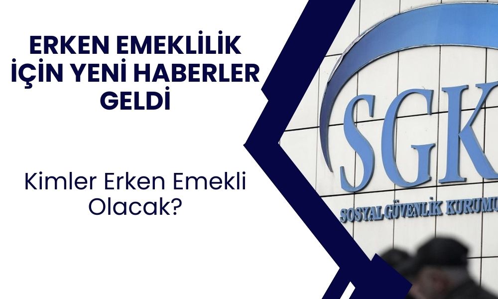 Erken emekli olmak isteyenler için yeni duyuru geldi! Erken emekli olmak isteyenler bu haberi mutlaka öğrensin