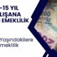 10-15 Yıl Primini Doldurana Erken Emeklilik Müjdesi! SGK O Kişileri Maaşa Bağlayacak! 50-55 Yaşındakilere