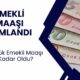 Emekli maaşına zam yapıldı, en düşük emekli maaşı ne kadar oldu?