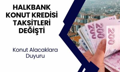 Halkbank 1 Milyon TL konut kredisinin aylık taksit ödemesi değişti