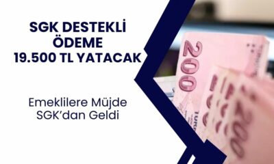 SGK DESTEKLİ ÖDEME! Emekli Maaşı Alanlara 19.500 TL'ye Kadar Nakit Ödemeler IBAN'a Yattı!