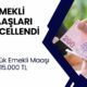 Emekli Maaşları Güncellendi! En Düşük Emekli Maaşı 15.000 TL’ye Yükseldi