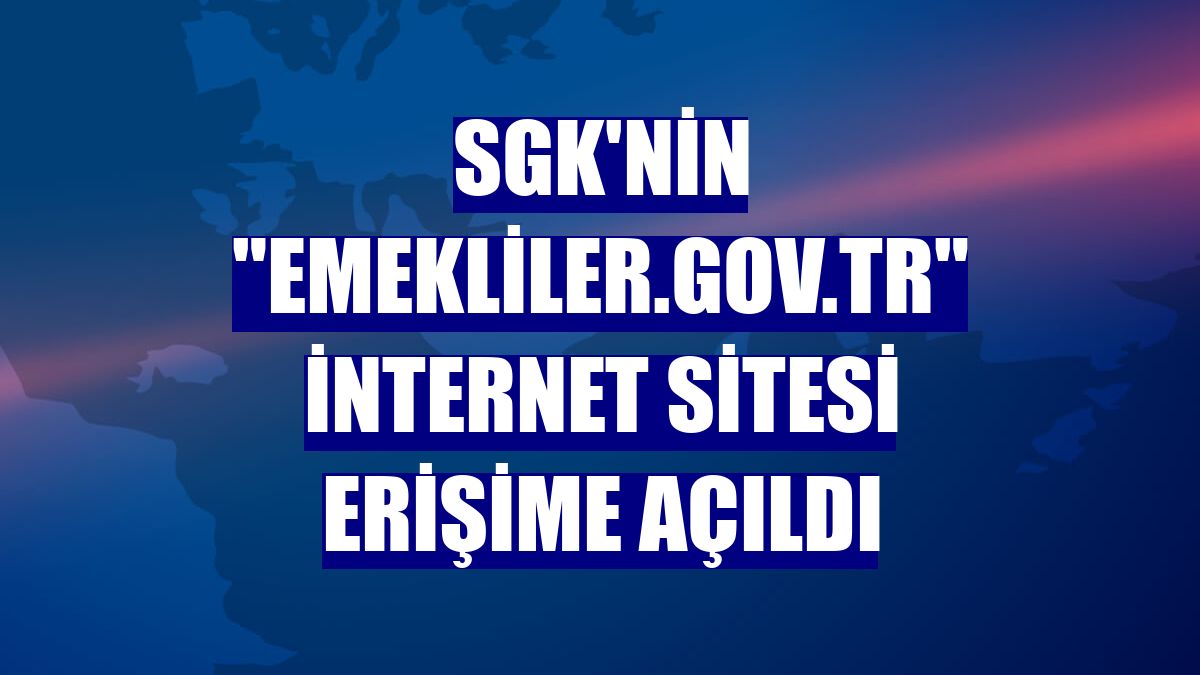 emekliler.gov.tr erişime açıldı! Emeklilere özel yeni web sitesi! Yeni sitede neler var?