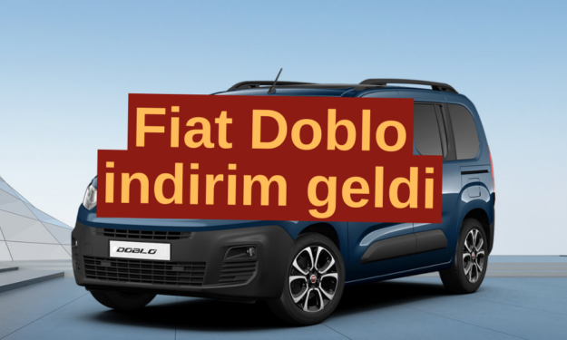 Fiat Doblo'da Büyük Fırsat: 800.000 TL Taşıt Kredisi ve 75.000 TL İndirim!