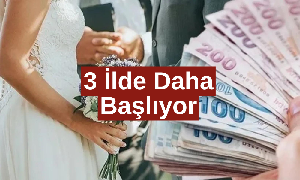 Faizsiz 150 Bin TL Evlilik Kredisi 3 İlde Daha Başlıyor! Evleneceklere Müjde