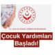 Çocuk Yardımları Başladı! Devlet çocuklu ailelere yardımı verecek! Başvurular başladı