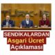 Üç Büyük Sendika Başkanından Asgari Ücret Açıklaması