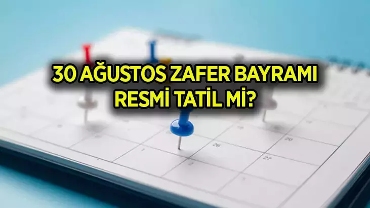 30 Ağustos resmi tatil mi, toplu taşıma ücretsiz mi? Hangi güne denk geliyor?