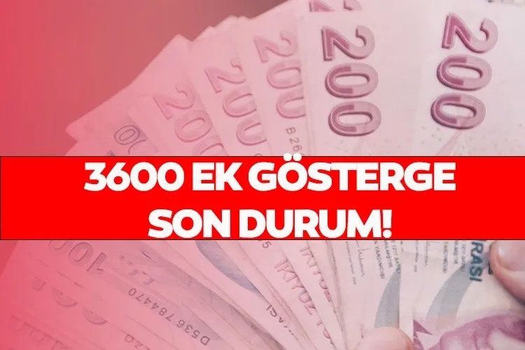 3600 EK GÖSTERGE SON GELİŞMELER 2024: 3600 ek gösterge Meclis’ten geçti mi, ne zaman çıkacak, kimleri kapsıyor?