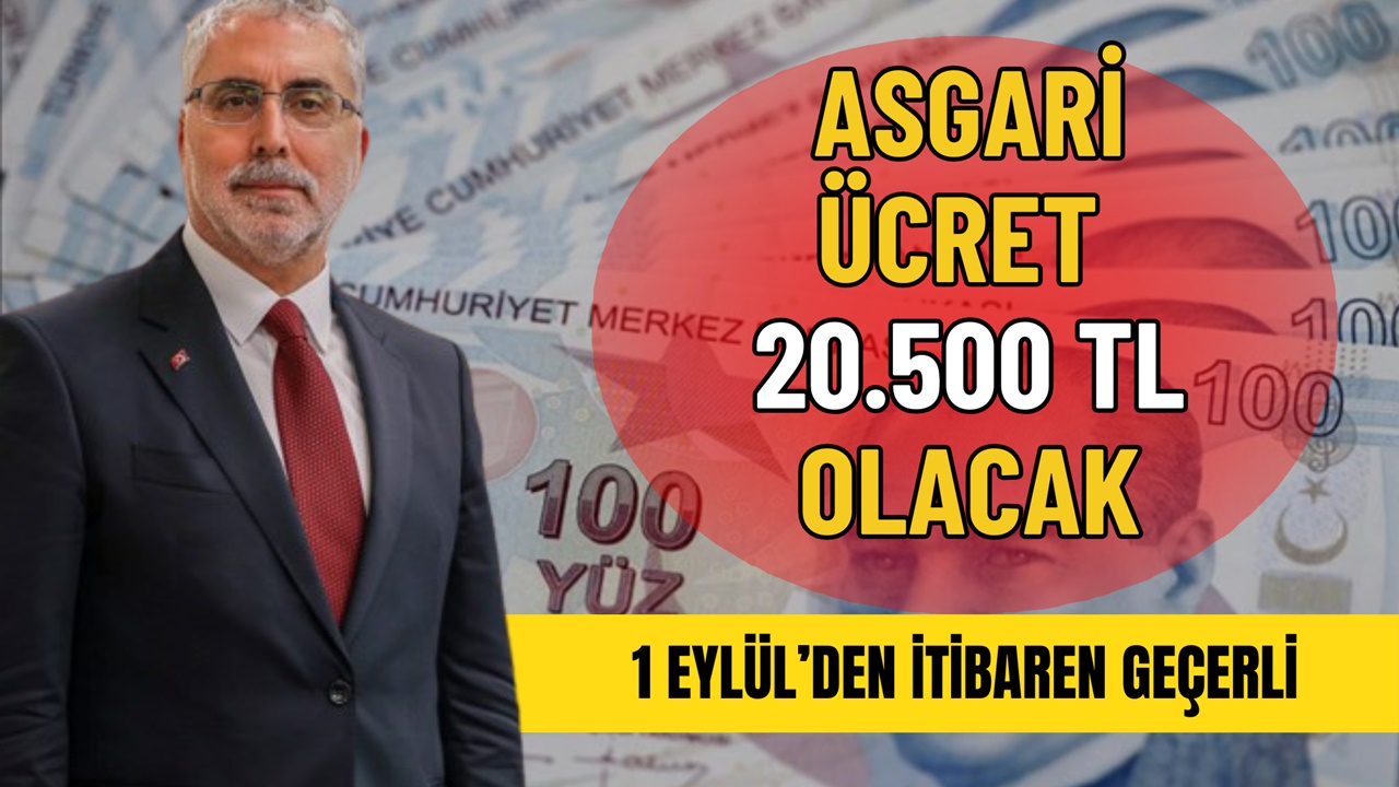 Asgari Ücret 1 Eylül’den İtibaren 20.500 TL Olacak!