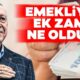 Emeklilere Ağustos’ta 3700 TL Zam Geliyor! Kabine EK ZAM Kararını Onayladı