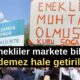 Emekliler markete bile gidemez hale getirildi