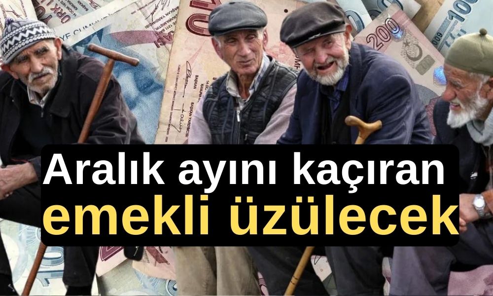 Aralık ayını kaçıran emekli üzülecek: Hem yüzde 30 fazla maaş hem de indirim!