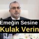 #EmeginSesineKulakVerin