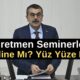 Öğretmen Seminerleri Online Mı? Yüz Yüze Mi?