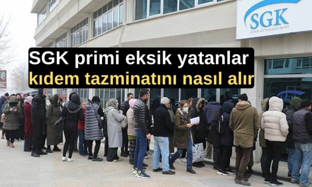 Milyonlarca çalışanı ilgilendiriyor: SGK primi eksik yatanlar kıdem tazminatını nasıl alır? İşte yanıtı...