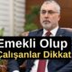 Emekli olduktan sonra çalışmaya devam edenler dikkat: Maaşınız kesilebilir