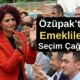 Özüpak’tan Emeklilere Seçim Çağrısı!