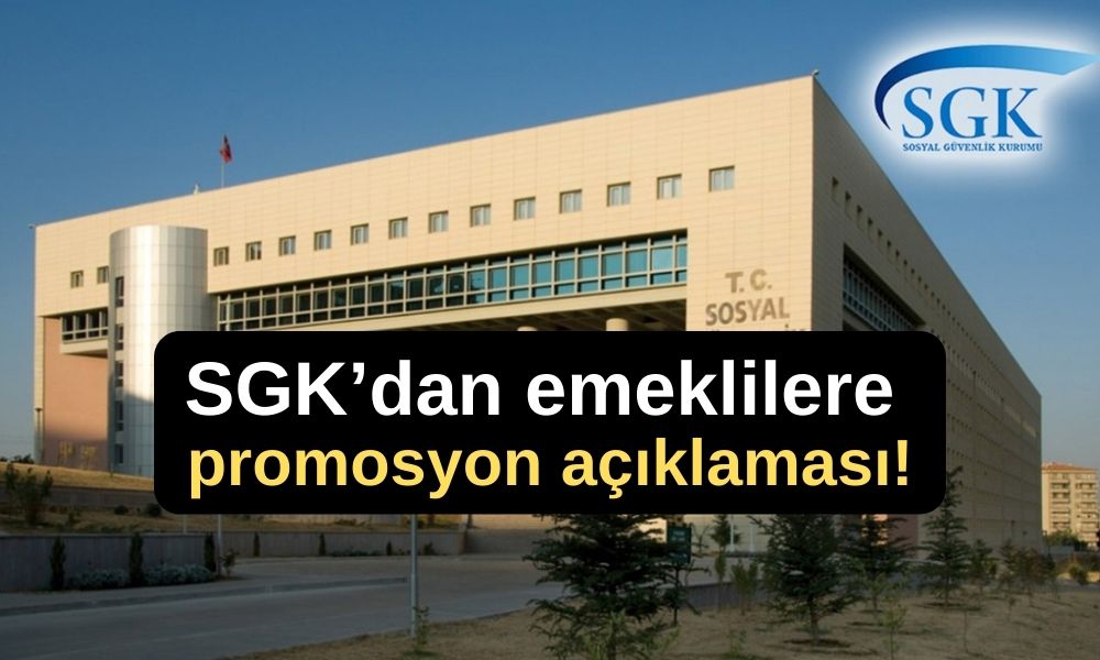 SGK’dan emeklilere promosyon açıklaması!