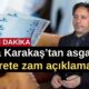 asgari ücret, ara zam, sgk uzmanı isa karakaş, hazine ve maliye bakanı mehmet şimşek, Ali Tezel, enflasyon, asgari ücret artışı, türkiye ekonomisi, işçi hakları, kamuoyu, güncel haberler., ekonomik koşullar, geçim sıkıntısı, A.A., bir, türkiye, büyük, gibi, devam, memnuniyet, daha