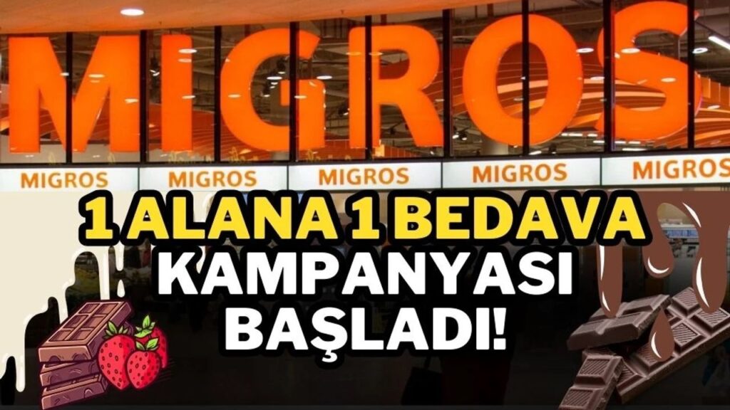 Migros'ta 1 alana 1 bedava kampanyası başladı