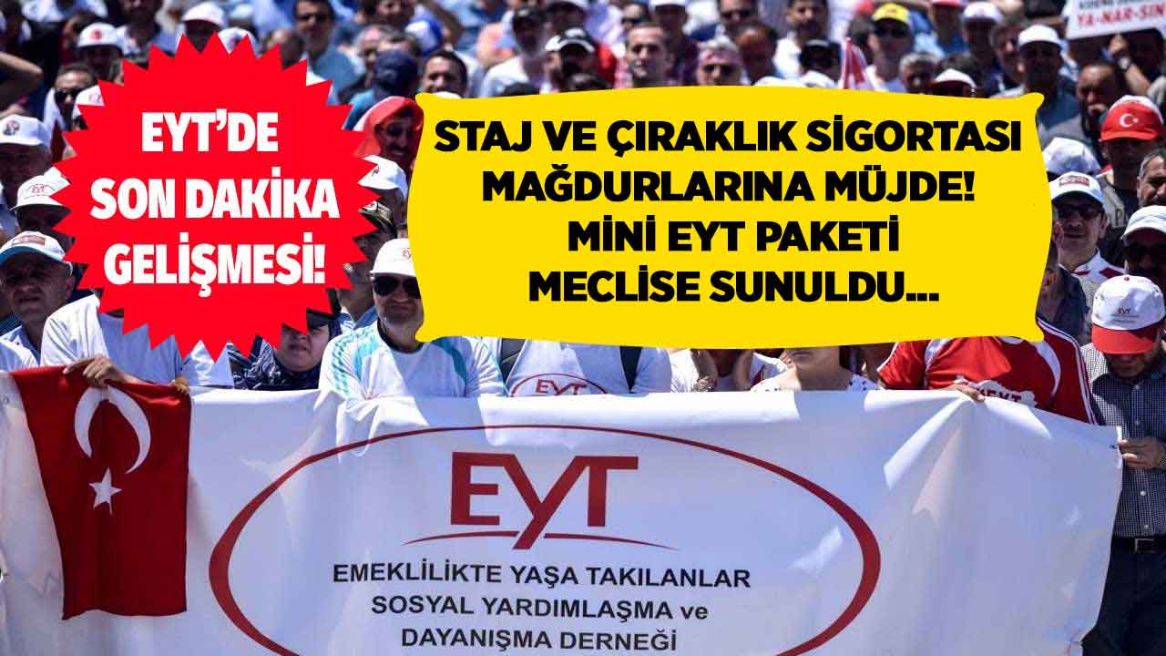 Mini EYT Yasası! Staj ve Çıraklık Mağdurlarına Emeklilik Yolu! Milyonlara Müjdeler Peş Peşe Geldi