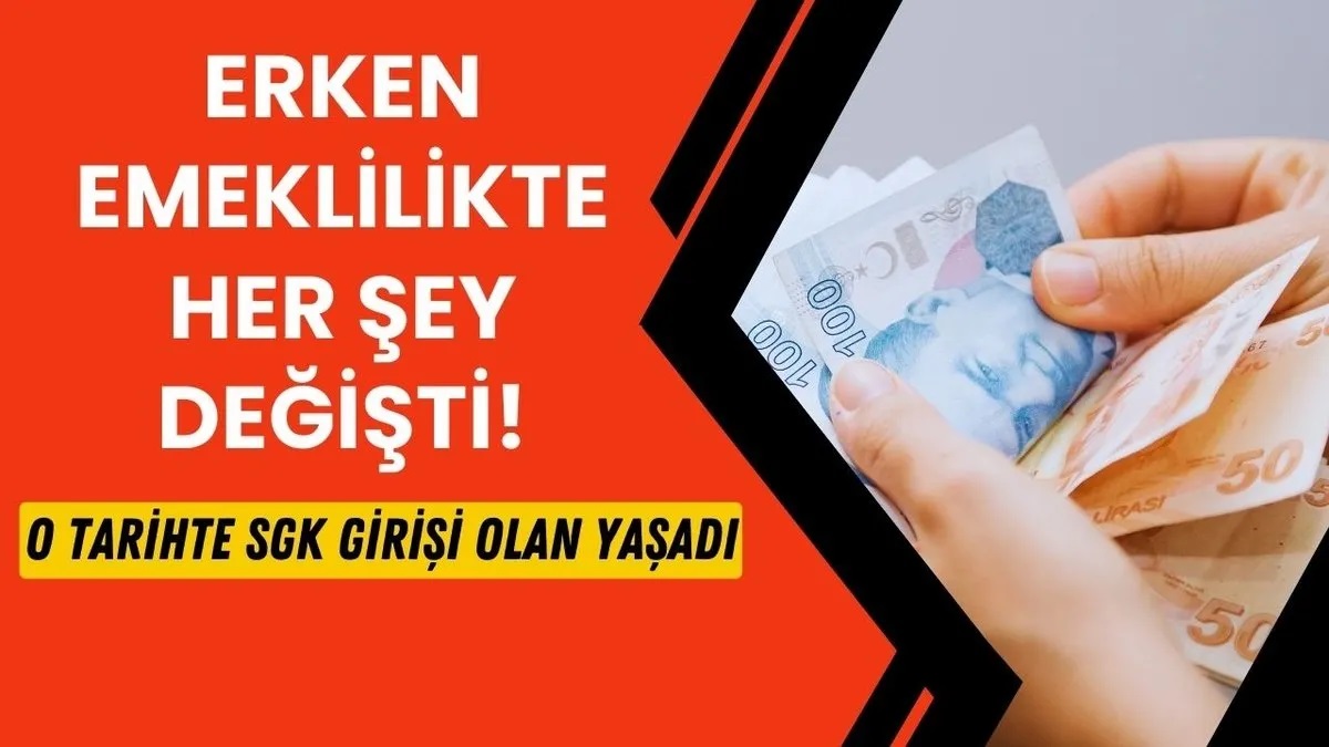 SGK girişi o tarihte olana emeklilik 12'den vuracak: Erken emeklilikte hesap kitap yapıldı!