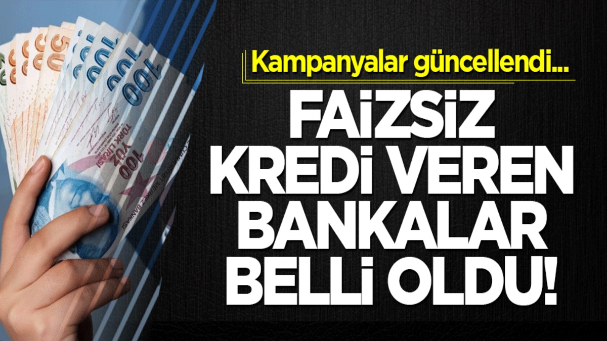 Sıfır faizli kredi kampanyaları yenilendi! 50 bin TL anında hesaplarda! İşte faizsiz kredi veren bankalar...