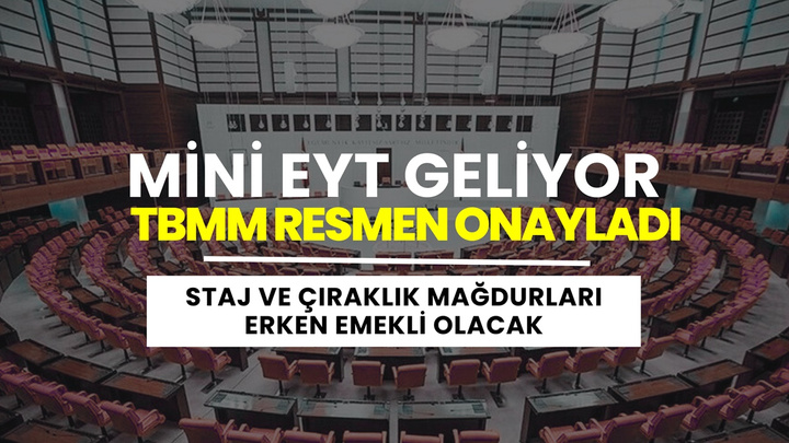 Staj ve Çıraklık Sigortasında Dev Adım! Mini EYT Düzenlemesi Mecliste