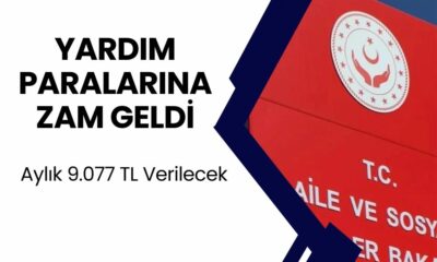 Aile Bakanlığı'ndan Sosyal Yardımlara Dev Zam! Aylık 9.077 TL Ödeme Yapılacak!