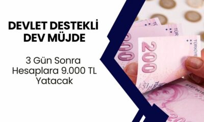 DEVLET DESTEKLİ DEV MÜJDE! 3 Gün Sonra Hesaplara 9.000 TL Yatacak! Hemen Kontrol Edin, Bu Fırsatı Kaçırmayın!