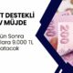 DEVLET DESTEKLİ DEV MÜJDE! 3 Gün Sonra Hesaplara 9.000 TL Yatacak! Hemen Kontrol Edin, Bu Fırsatı Kaçırmayın!