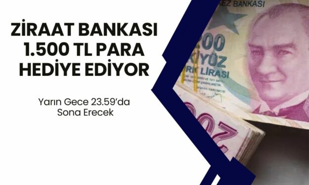 Ziraat Bankası Müşterileri İçin 1.500 TL Hediye Kampanyası Yarın Gece 23.59’da Sona Erecek