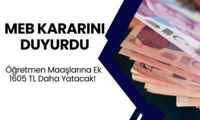 MEB Kararını Duyurdu! Öğretmen Maaşlarına Ek 1605 TL Daha Yatacak!