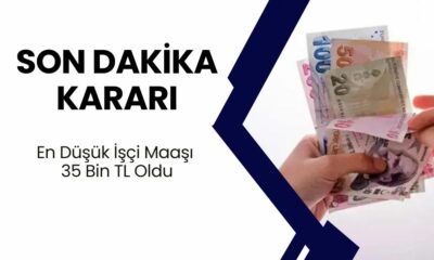 Son Dakika Kararı! En Düşük İşçi Maaşı 35 Bin TL Oldu!