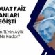 Mevduat Faiz Oranları Değişti: 2 Milyon TL'nin Aylık Faizi Ne Kadar?