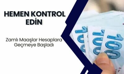 Zamlı Maaşlar Hesaplara Geçmeye Başladı! Hemen Kontrol Edin!