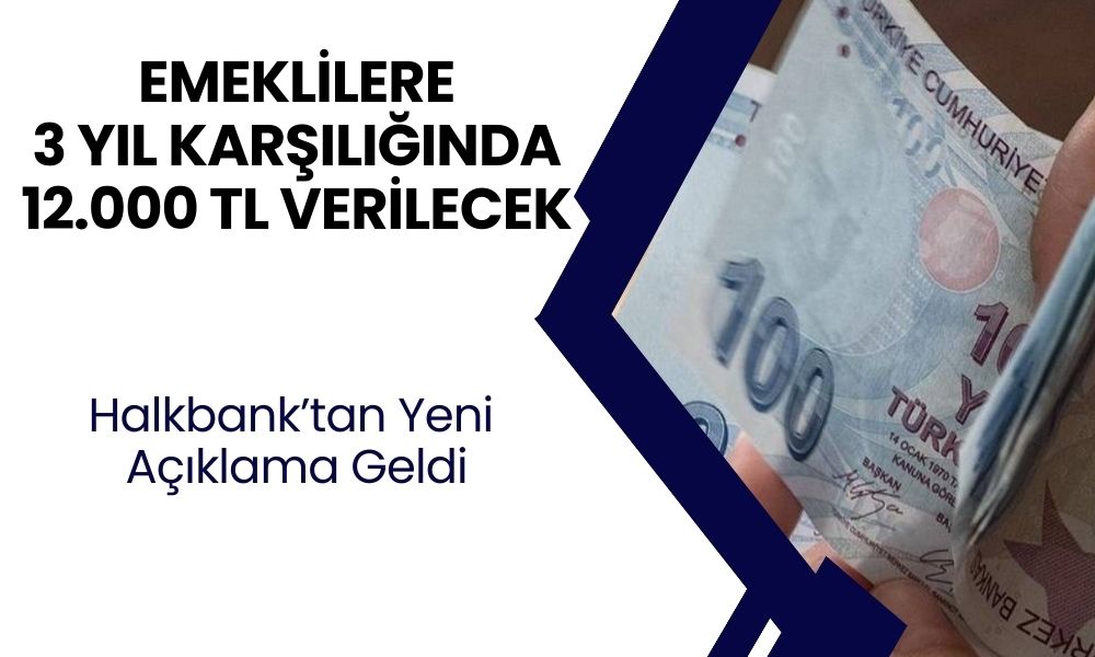 Halkbank'tan Emeklilere Dev Promosyon! Üç Yıl İçin 12.000 TL Ödeme Başladı!