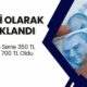 Resmi Olarak Açıklandı! Geçen Sene 350 TL Bu Yıl 700 TL Oldu