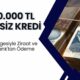 ONAYLANDI! SGK Belgesiyle Ziraat ve Halkbank'tan 400.000 TL Faizsiz Kredi Müjdesi