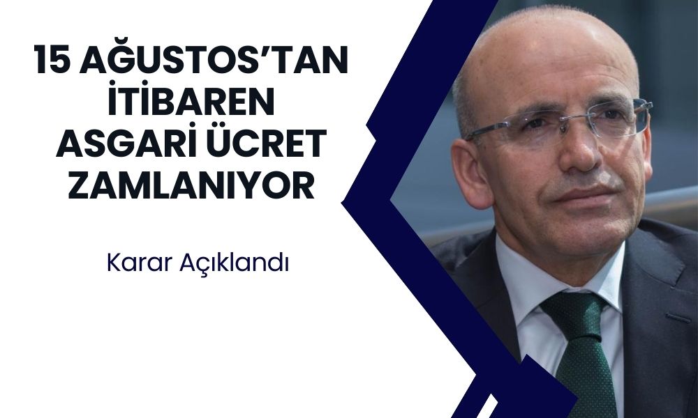 Karar Açıklandı! 15 Ağustos'tan İtibaren Geçerli Yeni Asgari Ücret Açıklandı