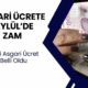 Asgari Ücrete 1 Eylül'de ZAM GELİYOR! Rakam Şimdiden Açıklandı