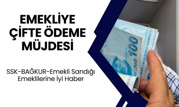 Emeklilere Çifte Ödeme Kararı! Devletten Emekliye Zamlı Maaş ve Farklar Ödemesi!